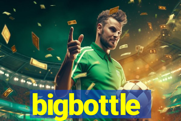 bigbottle