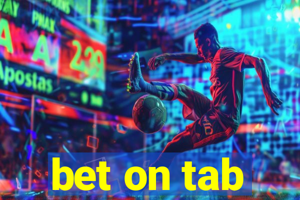 bet on tab