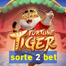 sorte 2 bet