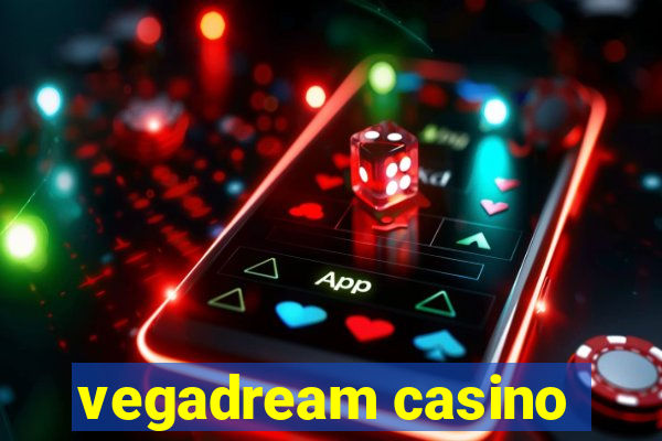 vegadream casino