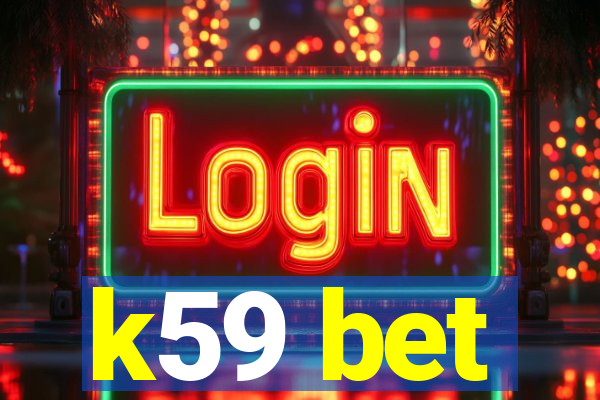 k59 bet