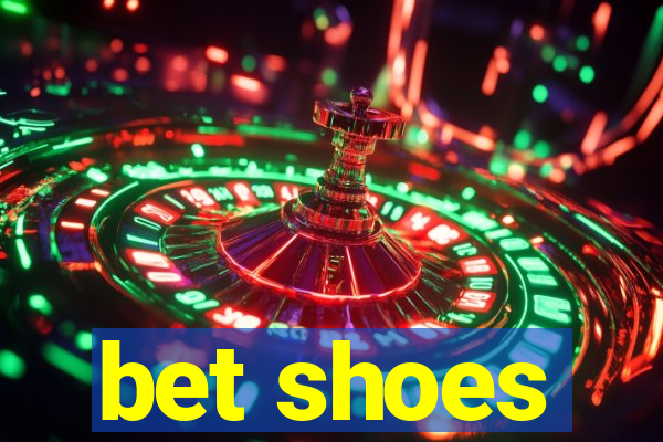 bet shoes