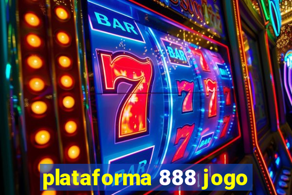 plataforma 888 jogo