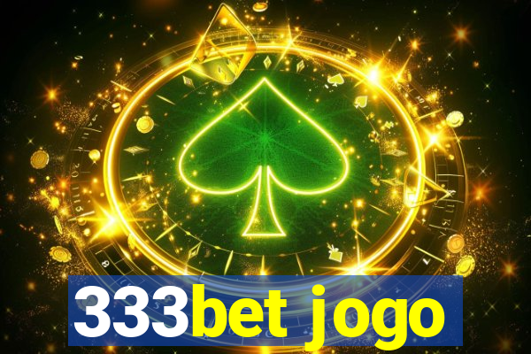 333bet jogo