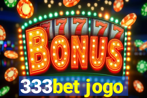 333bet jogo