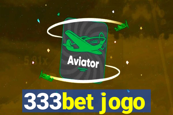 333bet jogo