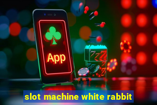 slot machine white rabbit