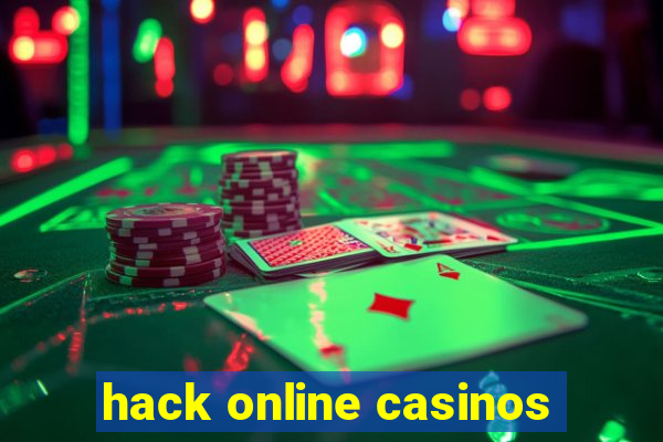 hack online casinos