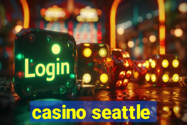 casino seattle