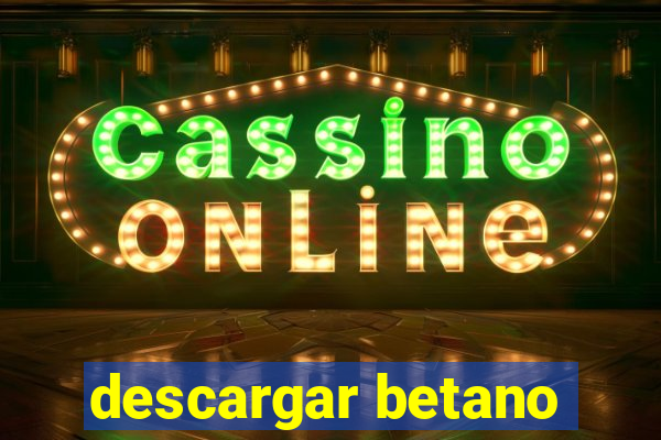 descargar betano