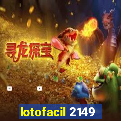 lotofacil 2149