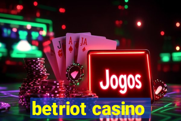 betriot casino