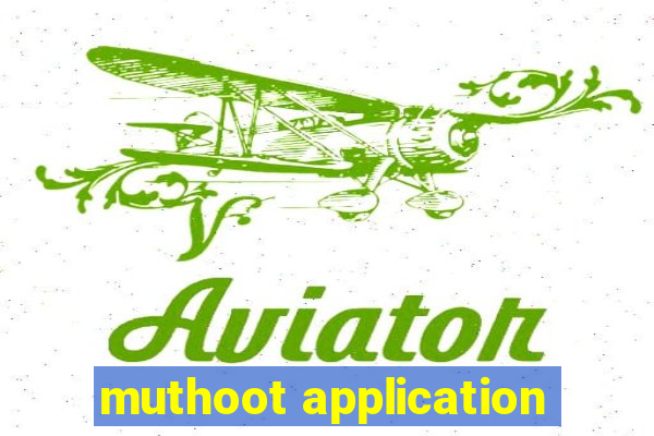 muthoot application