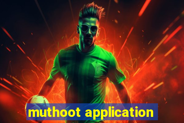 muthoot application