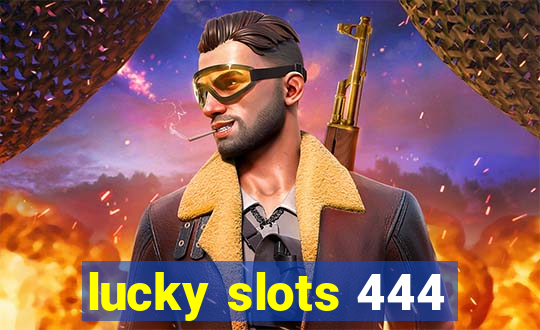 lucky slots 444