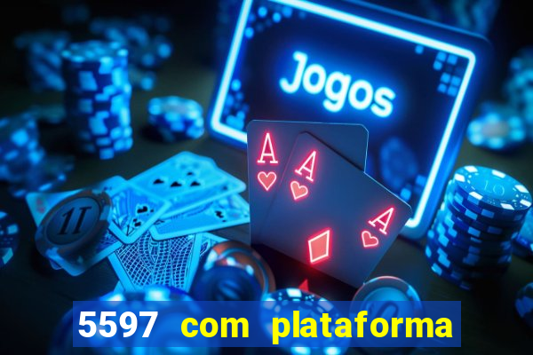 5597 com plataforma de jogos