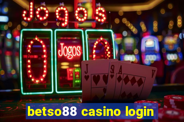 betso88 casino login