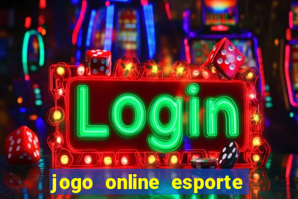 jogo online esporte da sorte