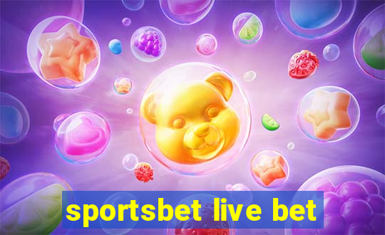 sportsbet live bet