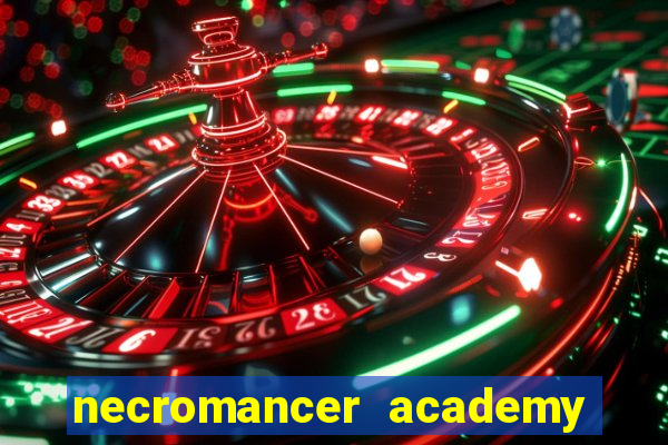 necromancer academy and the genius summoner wiki