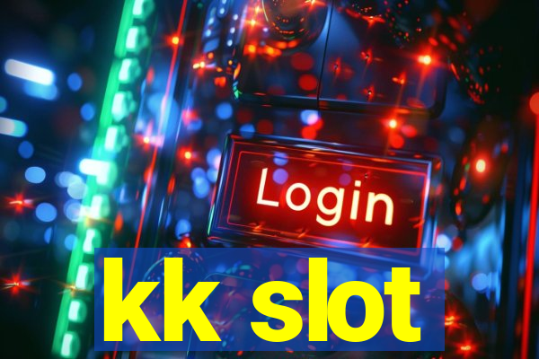 kk slot