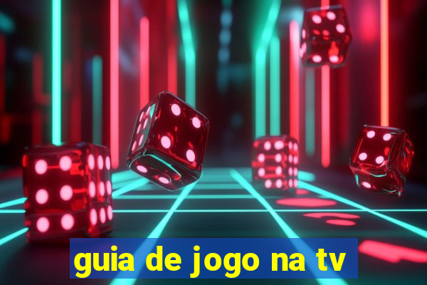 guia de jogo na tv