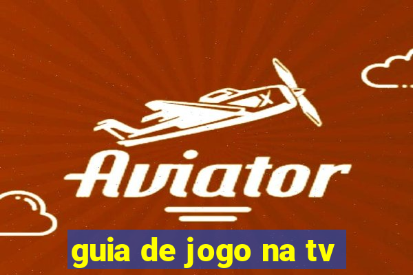 guia de jogo na tv