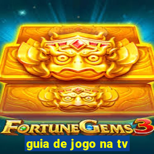 guia de jogo na tv