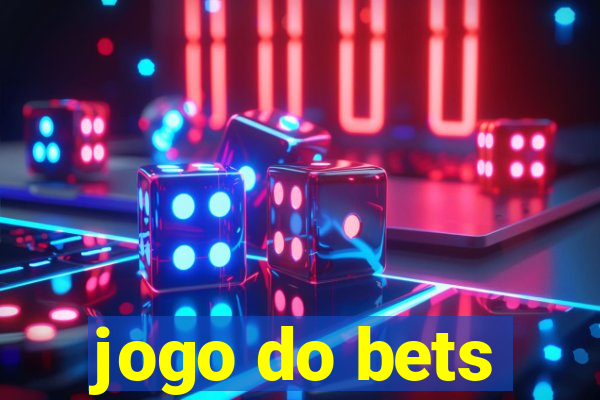 jogo do bets