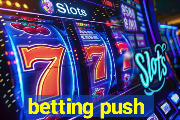 betting push