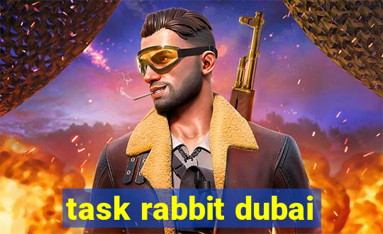 task rabbit dubai