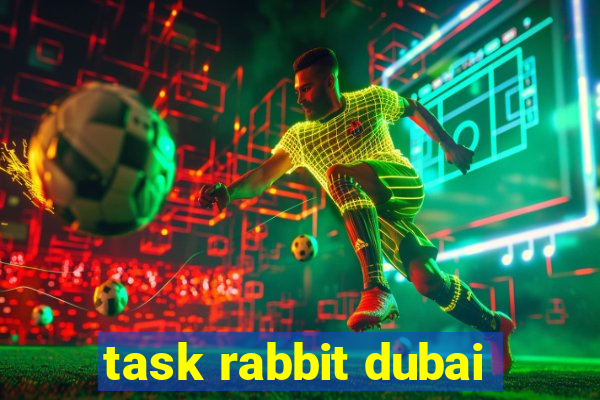 task rabbit dubai