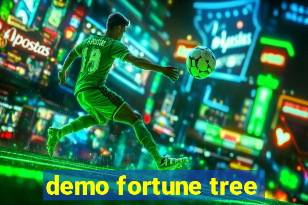 demo fortune tree