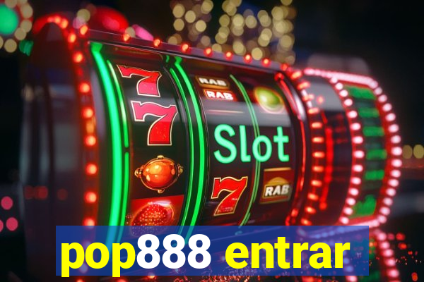 pop888 entrar