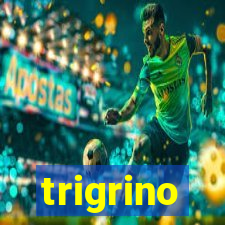 trigrino