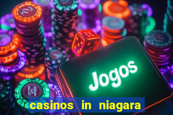 casinos in niagara falls canada