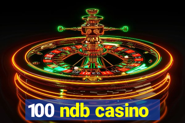 100 ndb casino