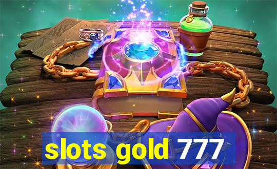 slots gold 777