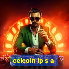 celcoin ip s a