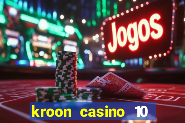 kroon casino 10 euro gratis