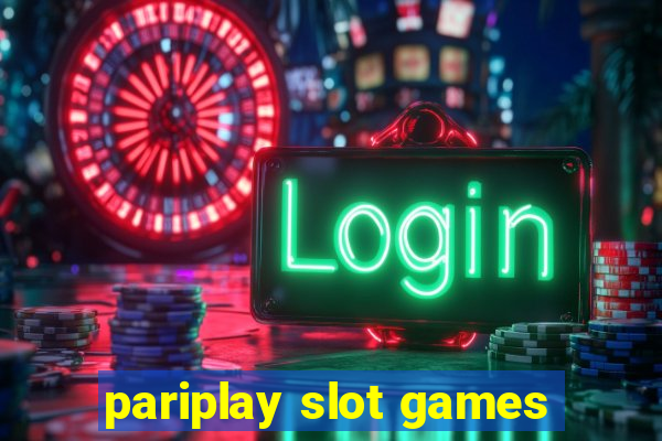 pariplay slot games