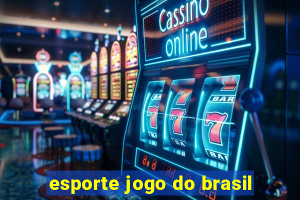 esporte jogo do brasil