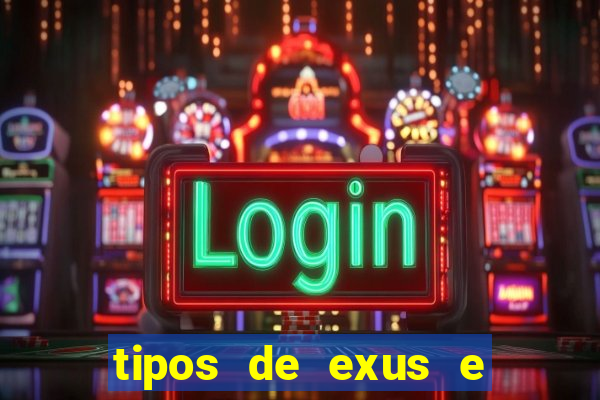 tipos de exus e suas funções