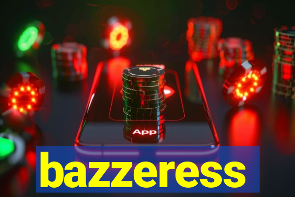 bazzeress