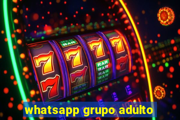 whatsapp grupo adulto