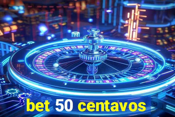 bet 50 centavos