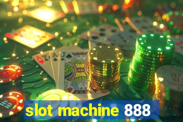 slot machine 888