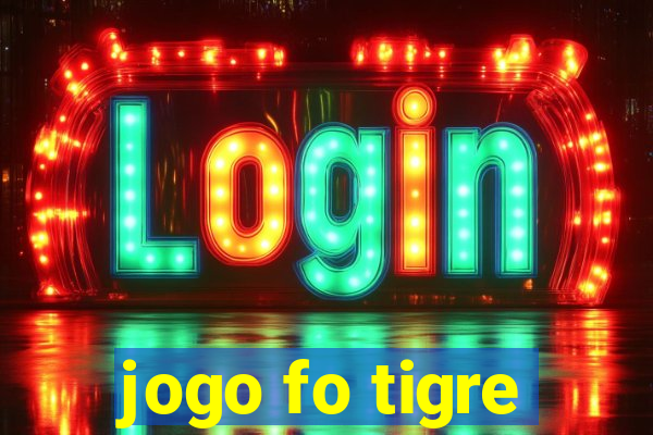 jogo fo tigre