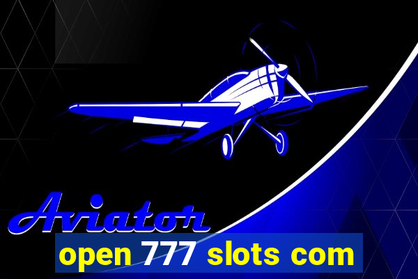 open 777 slots com