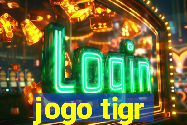 jogo tigr